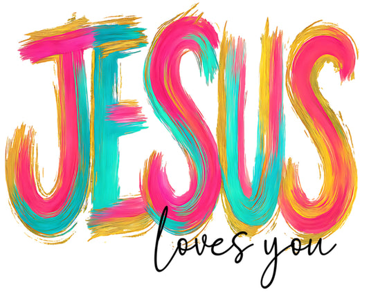 Jesus Loves You DTF Print