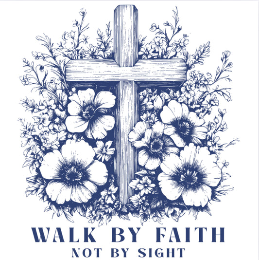 Walk by Faith DTF Print