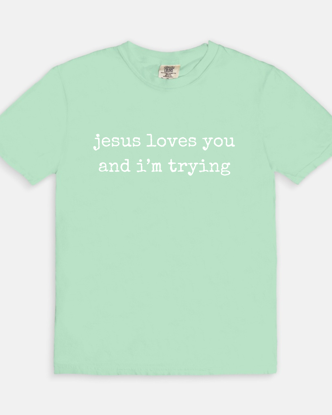 Jesus Loves You and I'm Trying Tee - island reef
